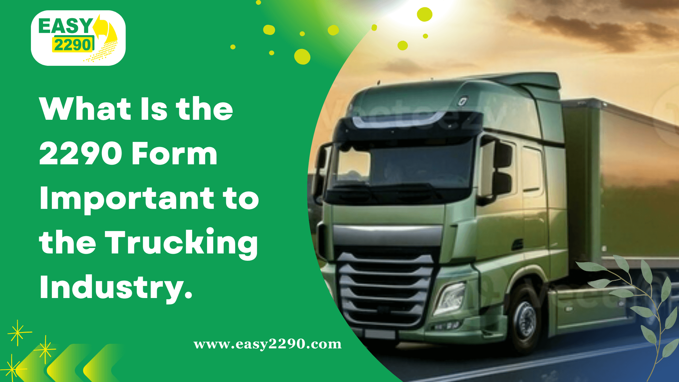 What Is the 2290 Form: Important to the Trucking Industry